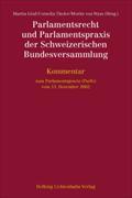 Parlamentsrecht und Parlamentspraxis der Schweizerischen Bundesversammlung
