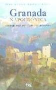 Granada napoleónica : ciudad, arquitectura y patrimonio