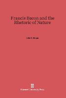 Francis Bacon and the Rhetoric of Nature