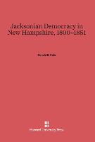 Jacksonian Democracy in New Hampshire, 1800-1851