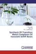 Synthesis Of Transition Metal Complexes Of Isoxazole Schiff Bases