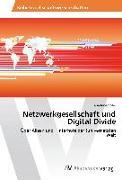 Netzwerkgesellschaft und Digital Divide