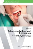 Schmerzreduktion nach Oralchirurgie