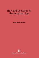 Harvard Lectures on the Vergilian Age