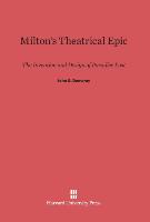 Milton's Theatrical Epic