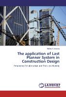 The application of Last Planner System in Construction Design