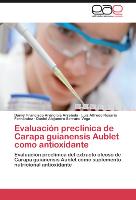 Evaluación preclínica de Carapa guianensis Aublet como antioxidante