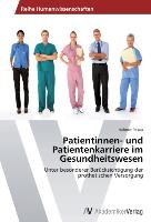Patientinnen- und Patientenkarriere im Gesundheitswesen