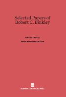 Selected Papers of Robert C. Binkley