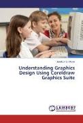 Understanding Graphics Design Using Coreldraw Graphics Suite