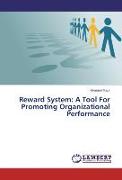 Reward System: A Tool For Promoting Organizational Performance