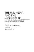 The U.S. Media and the Middle East