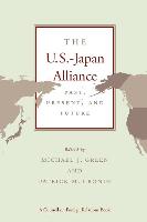 The U.S.-Japan Alliance: Past, Present, and Future