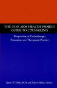 The UCSF AIDS Health Project Guide to Counseling