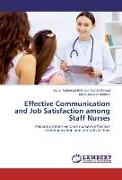 Effective Communication and Job Satisfaction among Staff Nurses