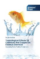 Toxicological Effects Of Cadmium And Copper On Esomus Danricus