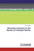 Narrative Instance in the Novels of Yismake Worku