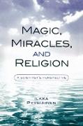 Magic, Miracles, and Religion