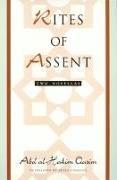 Rites of Assent: Two Novellas