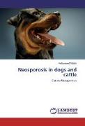Neosporosis in dogs and cattle