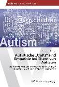 Autistische ¿traits¿ und Empathie bei Eltern von Autisten