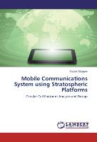 Mobile Communications System using Stratospheric Platforms