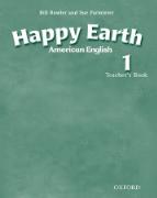 American Happy Earth 1: American English course for Primary: Teacher's Book