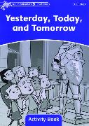 Dolphin Readers Level 4: Yesterday, Today, and Tomorrow Activity Book