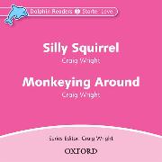 Dolphin Readers: Starter Level: Silly Squirrel & Monkeying Around Audio CD