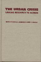 The Urban Crisis: Linking Research to Action