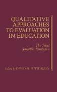 Qualitative Approaches to Evaluation in Education