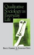 Qualitative Sociology as Everyday Life