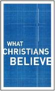 What Christians Believe