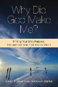 Why Did God Make Me?