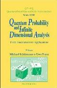 Quantum Probability and Infinite Dimensional Analysis: From Foundations to Appllications