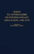 Index to Anthologies on Postsecondary Education, 1960$1978