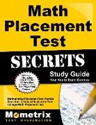 Math Placement Test Secrets Study Guide: Mathematics Placement Test Practice Questions & Subject Review for Your College Math Placement Test