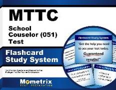 Mttc School Counselor (051) Test Flashcard Study System: Mttc Exam Practice Questions & Review for the Michigan Test for Teacher Certification