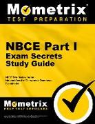 NBCE Part I Exam Secrets Study Guide