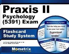 Praxis II Psychology (5391) Exam Flashcard Study System: Praxis II Test Practice Questions & Review for the Praxis II: Subject Assessments