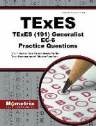 TExES Generalist Ec-6 Practice Questions: TExES Practice Tests & Review for the Texas Examinations of Educator Standards