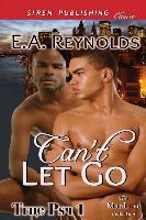 Can't Let Go [True Psy 1] (Siren Publishing Classic Manlove)