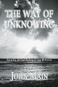 The Way of Unknowing: Expanding Spiritual Horizons Through Meditation