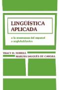 Lingüã-Stica Aplicada: a la Enseñanza del Español a Anglohablantes
