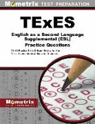 Texes English as a Second Language Supplemental (ESL) Practice Questions: Texes Practice Tests & Exam Review for the Texas Examinations of Educator St