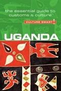 Uganda - Culture Smart!: The Essential Guide to Customs & Culture