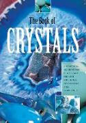 Book of Crystals: A Practical Guide to the Beauty and Healing Infuence of Crystals and Gemstones