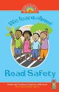 We Learn about Road Safety