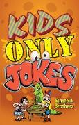 Kids Only Jokes