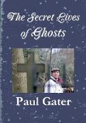 The Secret Lives of Ghosts